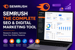 Semrush: The Complete Guide to One of the Best SEO and Digital Marketing Tools